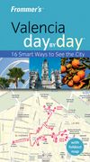 Frommers Travel Guide Valencia Day by Day